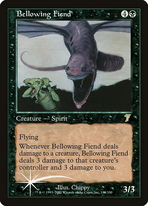 Bellowing Fiend · Seventh Edition 119★/708