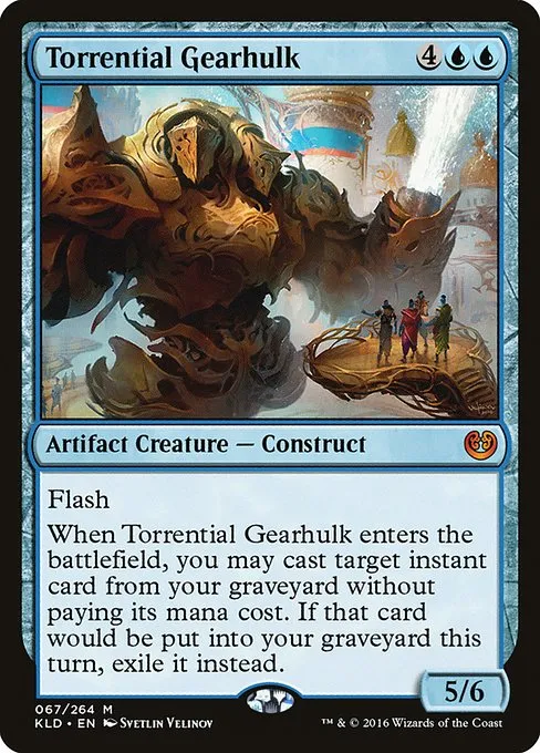 Torrential Gearhulk · Kaladesh 67/278