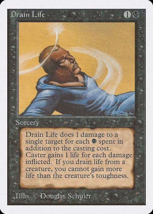 Drain Life · Unlimited Edition 106/302