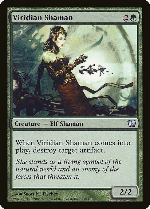 Viridian Shaman · Ninth Edition 280★/710