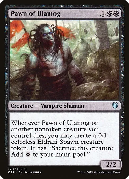 Pawn of Ulamog · Commander 2017 120/309
