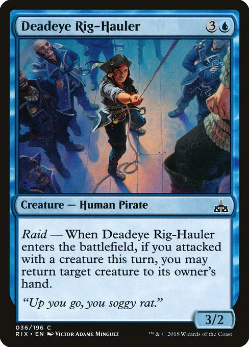Deadeye Rig-Hauler · Rivals of Ixalan 36/205