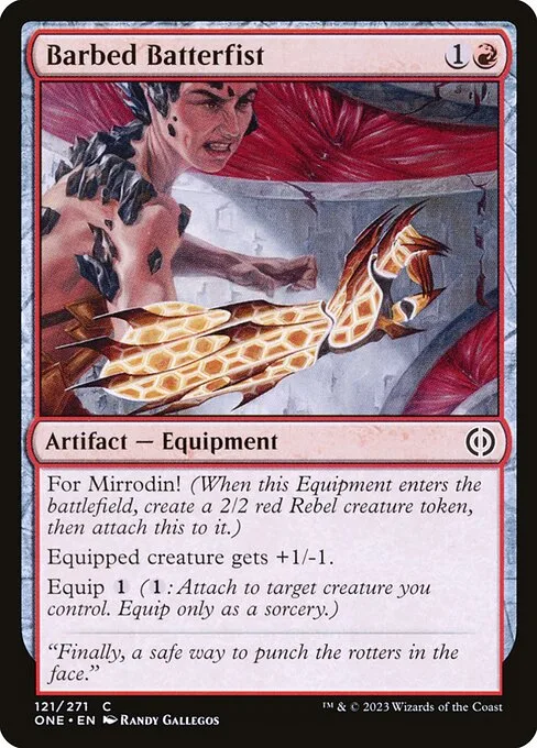 Barbed Batterfist · Phyrexia: All Will Be One 121/479