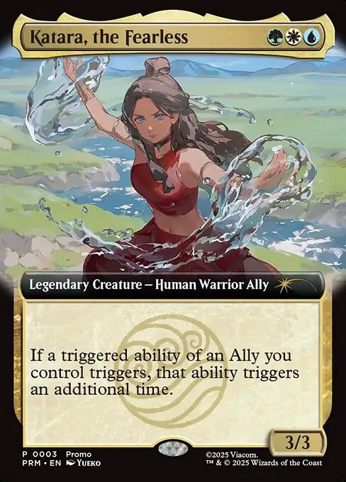 Katara, the Fearless · URL/Convention Promos 2025-3/15