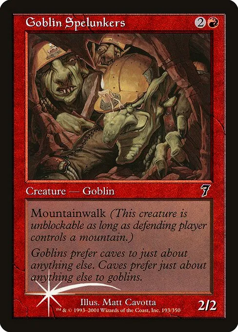Goblin Spelunkers · Seventh Edition 193★/708