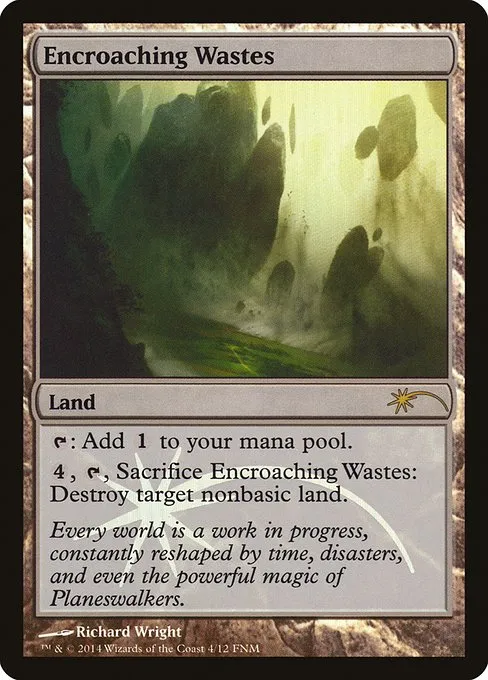 Encroaching Wastes · Friday Night Magic 2014 4/12
