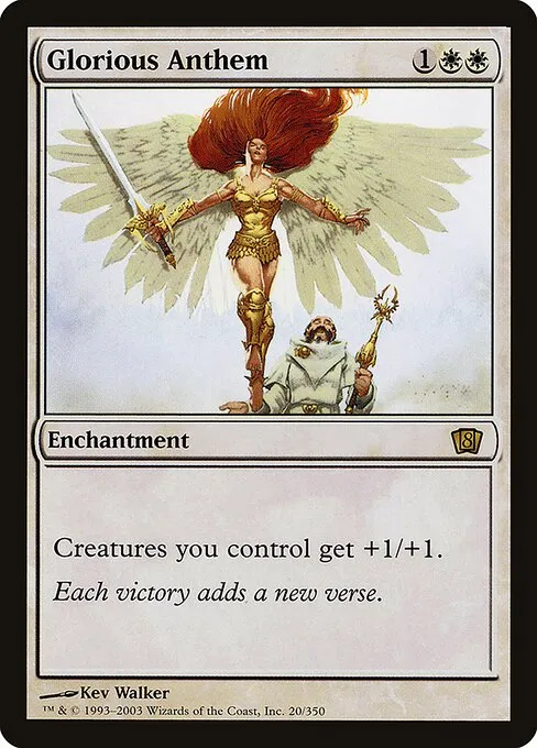 Glorious Anthem · Eighth Edition 20★/711