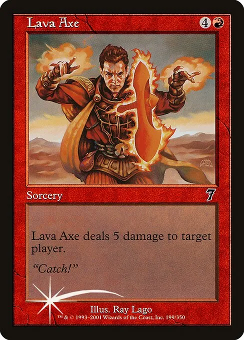 Lava Axe · Seventh Edition 199★/708