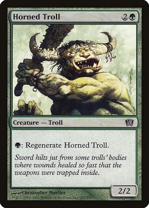 Horned Troll · Eighth Edition 257★/711