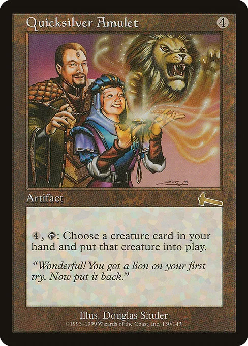 Quicksilver Amulet · Urza's Legacy 130/143