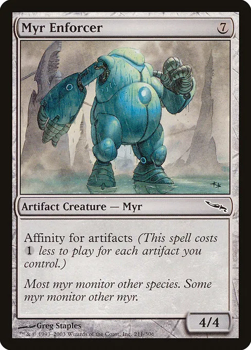 Myr Enforcer · Mirrodin 211/306