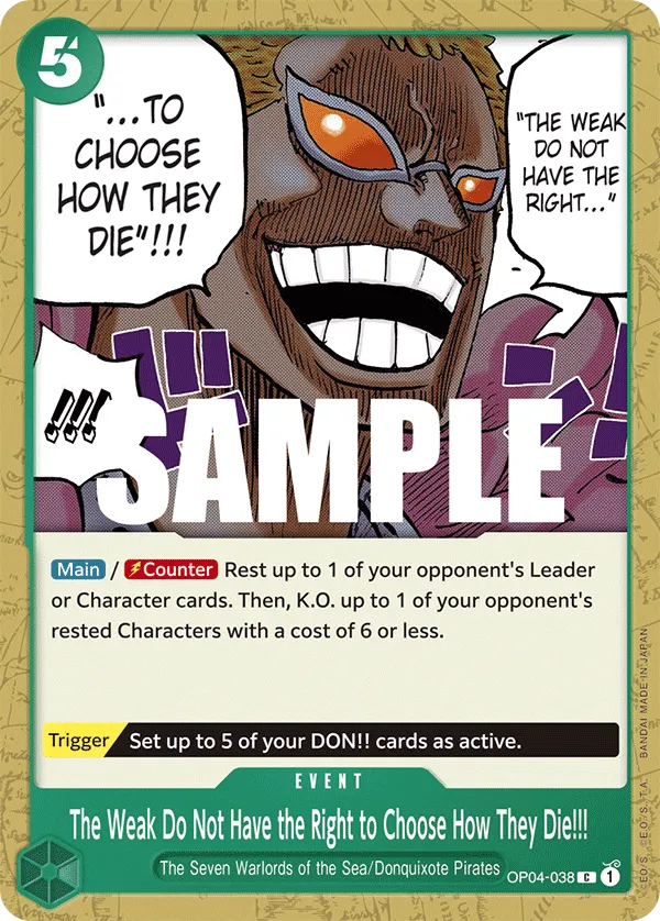 The Weak Do Not Have the Right to Choose How They Die!!! · Kingdoms of Intrigue OP04-038/190