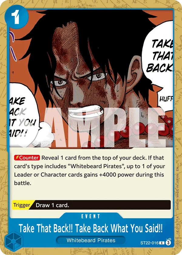 Take That Back!! Take Back What You Said!! · Starter Deck 22: Ace & Newgate ST22-016/31