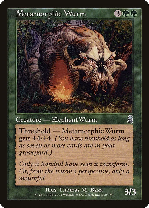 Metamorphic Wurm · Odyssey 250/353