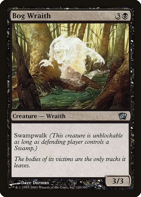 Bog Wraith · Eighth Edition 120★/711