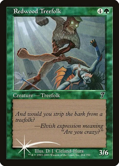 Redwood Treefolk · Seventh Edition 264★/708