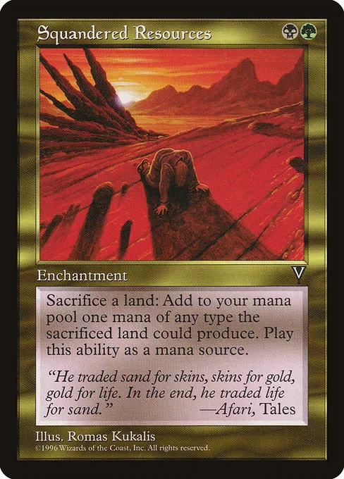 Squandered Resources · Visions 137/167