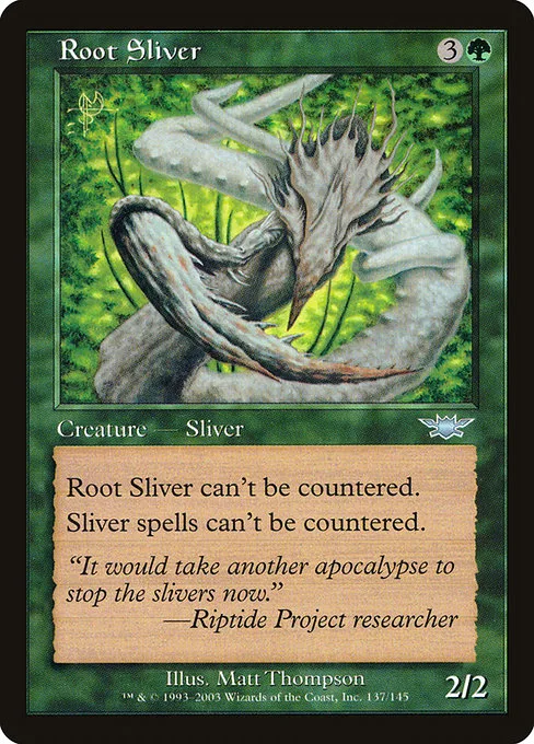 Root Sliver · Legions 137/145