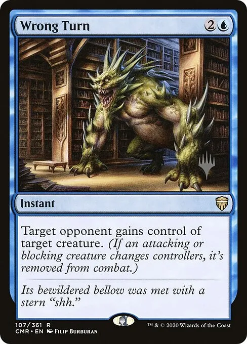 Wrong Turn · Commander Legends Promos 107p/6