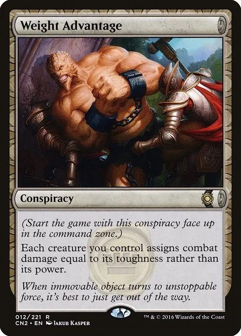 Weight Advantage · Conspiracy: Take the Crown 12/222