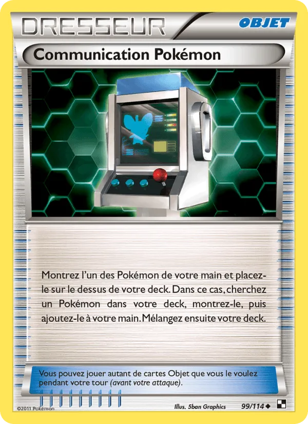Communication Pokémon · Noir & Blanc 99/114