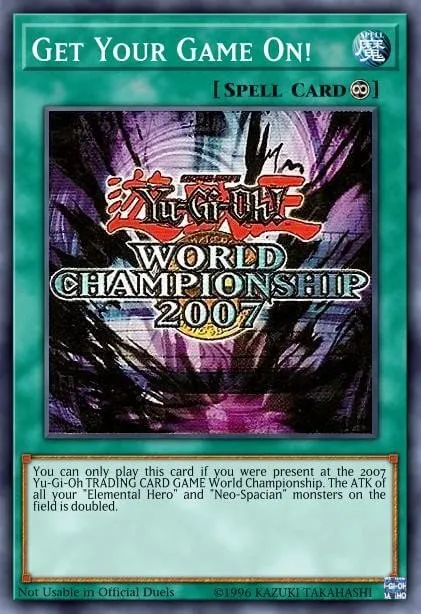 Get Your Game On! · Yu-Gi-Oh! World Championship 2007 prize cards 111000561/3
